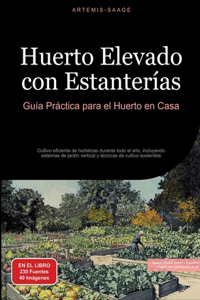 Huerto Elevado con Estanterías