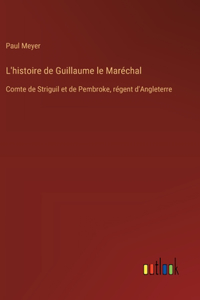 L'histoire de Guillaume le Maréchal