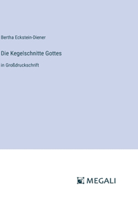 Die Kegelschnitte Gottes