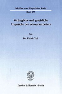 Vertragliche Und Gesetzliche Anspruche Des Schwarzarbeiters