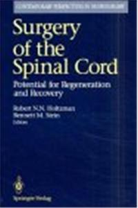 Surgery of the Spinal Cord: Potential for Regeneration and Recovery (Contemporary Perspectives in Neurosurgery)