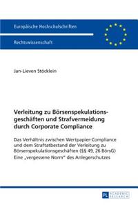 Verleitung Zu Boersenspekulationsgeschaeften Und Strafvermeidung Durch Corporate Compliance