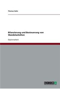 Bilanzierung und Besteuerung von Wandelanleihen