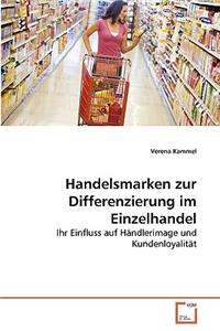 Handelsmarken zur Differenzierung im Einzelhandel