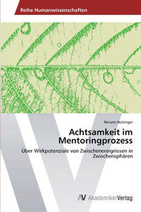 Achtsamkeit im Mentoringprozess