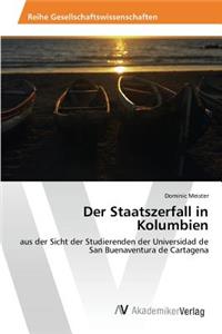 Der Staatszerfall in Kolumbien