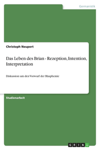 Das Leben des Brian - Rezeption, Intention, Interpretation