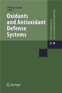 Oxidants and Antioxidant Defense Systems