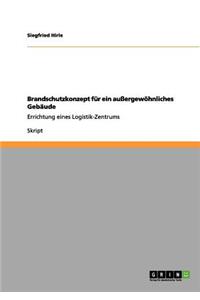 Brandschutzkonzept für ein außergewöhnliches Gebäude