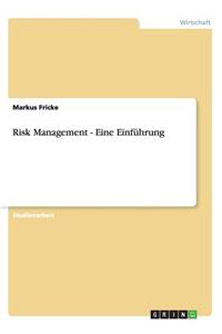 Risk Management - Eine Einführung