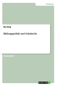 Bildungspolitik und Schulrecht