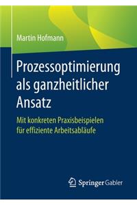 Prozessoptimierung ALS Ganzheitlicher Ansatz