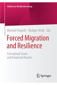 Forced Migration and Resilience