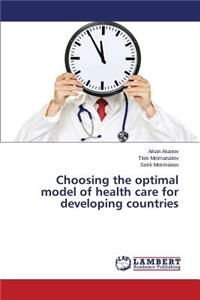 Choosing the optimal model of health care for developing countries