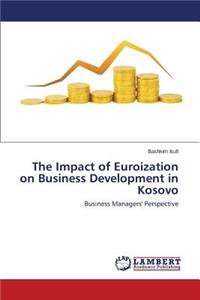 Impact of Euroization on Business Development in Kosovo