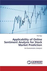 Applicability of Online Sentiment Analysis for Stock Market Prediction