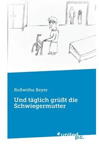 Und täglich grüßt die Schwiegermutter