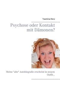 Psychose oder Kontakt mit Dämonen?