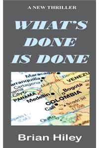 What's Done Is Done