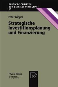 Strategische Investitionsplanung Und Finanzierung