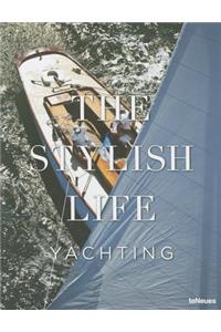 The Stylish Life: Yachting