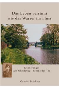 Leben verrinnt wie das Wasser im Fluss