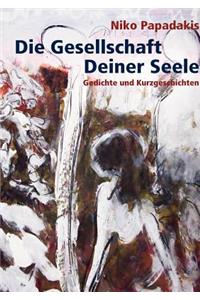 Gesellschaft Deiner Seele