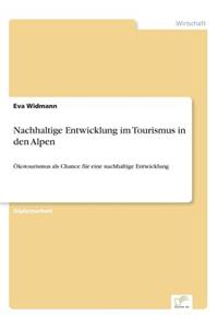Nachhaltige Entwicklung im Tourismus in den Alpen