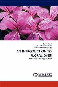 Introduction to Floral Dyes
