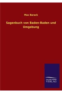 Sagenbuch Von Baden-Baden Und Umgebung