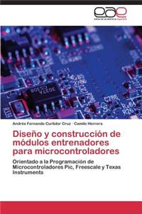 Diseño y construcción de módulos entrenadores para microcontroladores