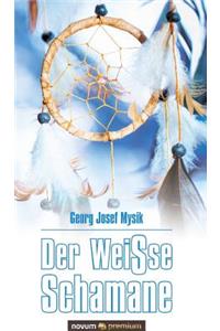Der WeiSse Schamane