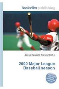 2000 Major League Baseball Season