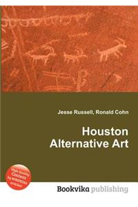 Houston Alternative Art