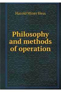 Philosophy and Methods of Operation