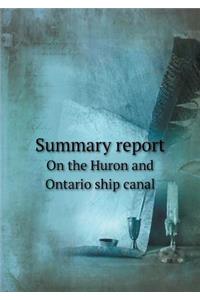 Summary Report on the Huron and Ontario Ship Canal