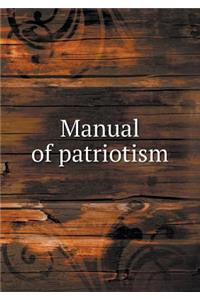 Manual of Patriotism