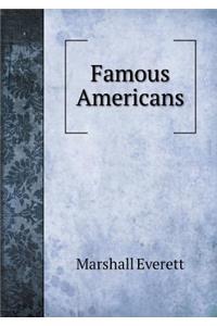 Famous Americans