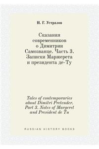 Tales of Contemporaries about Dimitri Pretender. Part 3. Notes of Margeret and President de Tu