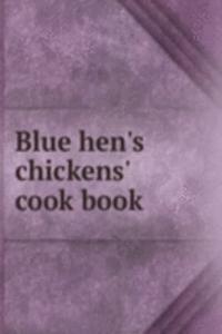 Blue hen's chickens' cook book