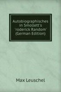 Autobiographisches in Smollett's 'roderick Random'  (German Edition)