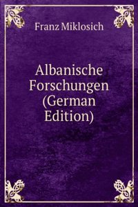 Albanische Forschungen (German Edition)