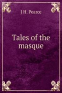 Tales of the masque