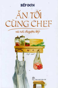 Have Dinner with the Chef and Talk about the Kitchen