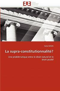 La Supra-Constitutionnalité?