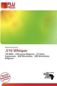 .510 Whisper