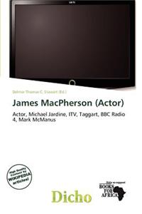 James MacPherson (Actor)