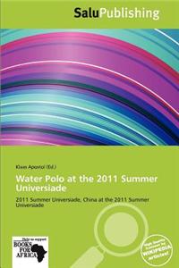 Water Polo at the 2011 Summer Universiade