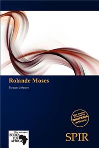 Rolande Moses