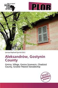 Aleksandr W, Gostynin County